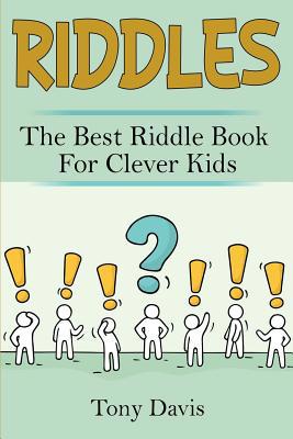 Riddles: The best riddle book for clever kids 1925989151 Book Cover