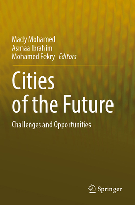 Cities of the Future: Challenges and Opportunities 3031154622 Book Cover