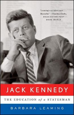 Jack Kennedy: The Education of a Statesman 0393329704 Book Cover
