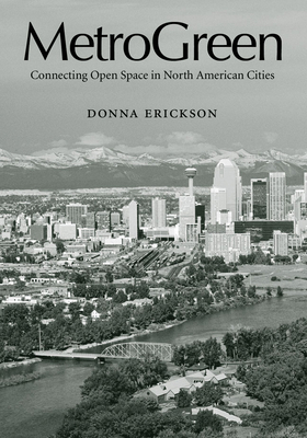 Metrogreen: Connecting Open Space in North Amer... 1559638915 Book Cover