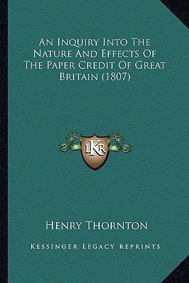 An Inquiry Into The Nature And Effects Of The P... 1164572962 Book Cover