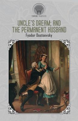 Uncle's Dream and The Permanent Husband 9389282667 Book Cover