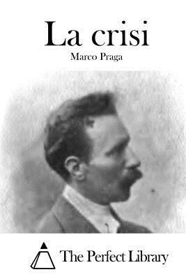 La crisi [Italian] 1514120429 Book Cover