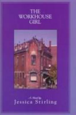 The Workhouse Girl [Large Print] 0783801246 Book Cover