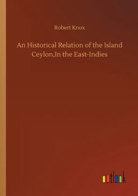 An Historical Relation of the Island Ceylon, In... 375230779X Book Cover