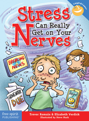 Stress Can Really Get on Your Nerves 1631982451 Book Cover