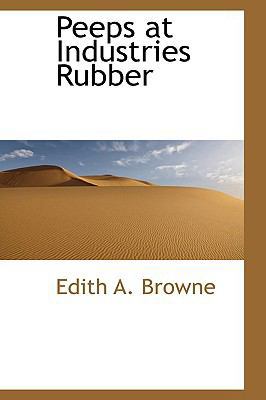 Peeps at Industries Rubber 1110592051 Book Cover