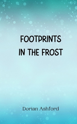 Footprints in the Frost 9916945691 Book Cover