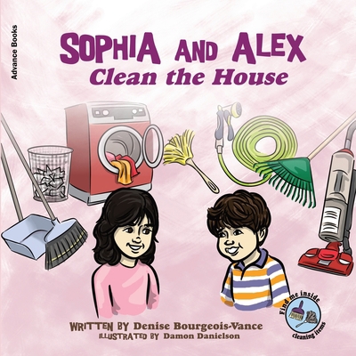 Sophia and Alex Clean the House B0CLV2TLVX Book Cover