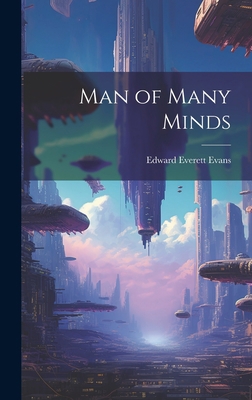 Man of Many Minds 1020816341 Book Cover