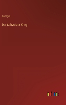 Der Schweizer Krieg [German] 3368702491 Book Cover