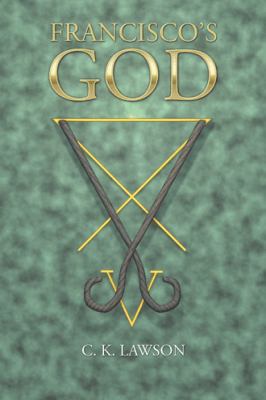 Francisco's God 1543740731 Book Cover