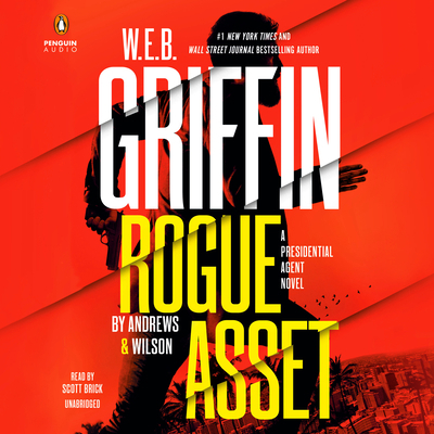 W. E. B. Griffin Rogue Asset by Andrews & Wilson 0593453050 Book Cover