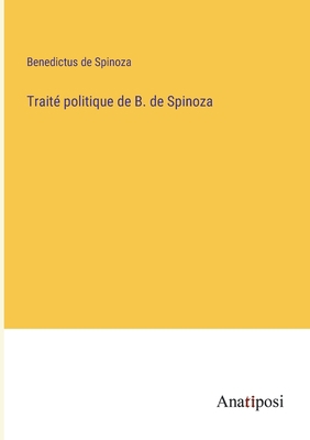 Traité politique de B. de Spinoza [French] 3382713381 Book Cover