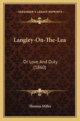 Langley-On-The-Lea: Or Love And Duty (1860) 1166299015 Book Cover