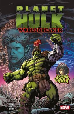 Planet Hulk: Worldbreaker 1804911046 Book Cover