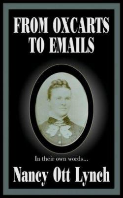 From Oxcarts to Emails: In their own words... 1418425524 Book Cover