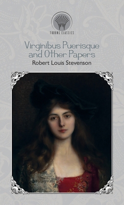 Virginibus Puerisque, and Other Papers 9353833116 Book Cover