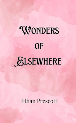 Wonders of Elsewhere 9916905371 Book Cover