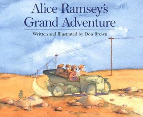 Alice Ramsey's Grand Adventure 0618073167 Book Cover