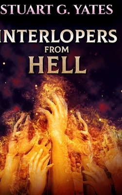 Interlopers From Hell: Large Print Hardcover Ed... [Large Print] 1034178245 Book Cover
