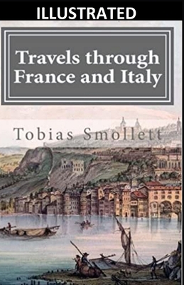 Travels through France and Italy Illustrated B093CKNF9T Book Cover