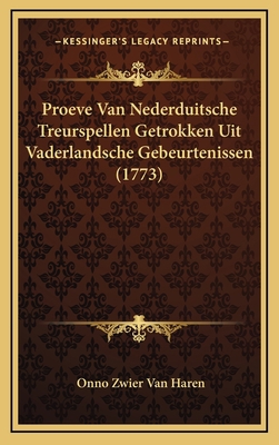 Proeve Van Nederduitsche Treurspellen Getrokken... [Dutch] 1166350223 Book Cover