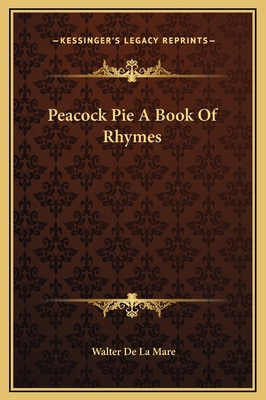 Peacock Pie A Book Of Rhymes 116922492X Book Cover