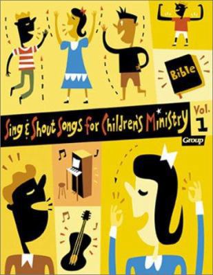 Sing & Shout Songs for Children's Ministry 0764430645 Book Cover