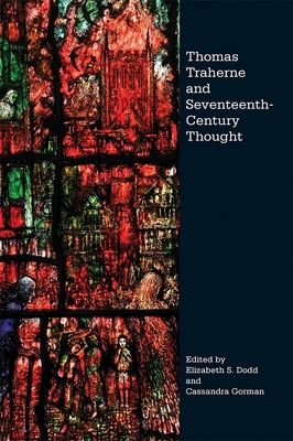 Thomas Traherne and Seventeenth-Century Thought 1843844249 Book Cover