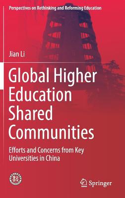 Global Higher Education Shared Communities: Eff... 9811377626 Book Cover