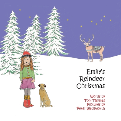 Emily's Reindeer Christmas 0995665257 Book Cover