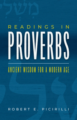 Readings in Proverbs: Ancient Wisdom for a Mode... 1614841276 Book Cover