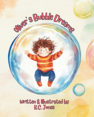 Oliver's Bubble Dreams B0F24HQ7CD Book Cover