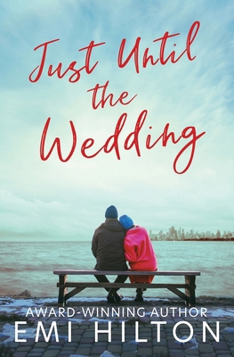 Just Until the Wedding 1631124358 Book Cover