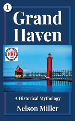 Grand Haven: A Historical Mythology B0D7NW7RJK Book Cover