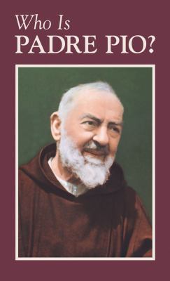 Who Is Padre Pio? 0895551012 Book Cover