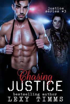Chasing Justice: Romantic Suspense 1530498074 Book Cover