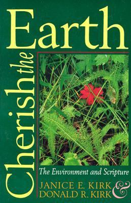 Cherish the Earth: The Environment and Scripture 0836136357 Book Cover