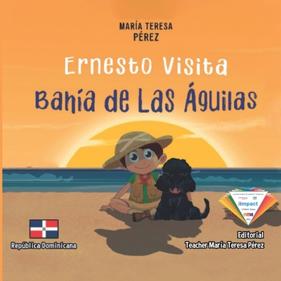 Ernesto Visita Bahía de Las Águilas [Spanish] B0CHL96DBT Book Cover