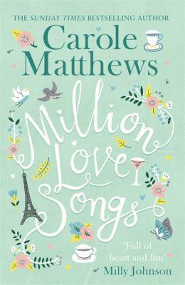 Million Love Songs: The laugh-out-loud, feel-go... 0751560308 Book Cover