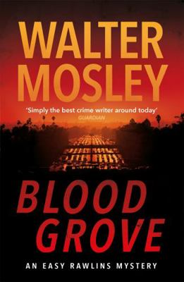 Blood Grove (Easy Rawlins mysteries)            Book Cover