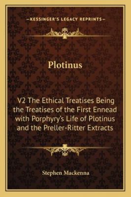 Plotinus: V2 The Ethical Treatises Being the Tr... 1162807717 Book Cover