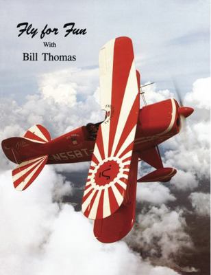 Paperback Fly for Fun with Bill Thomas Book