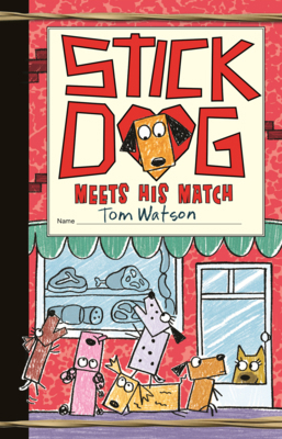 Stick Dog Meets His Match B0GMZ5JCRJ Book Cover