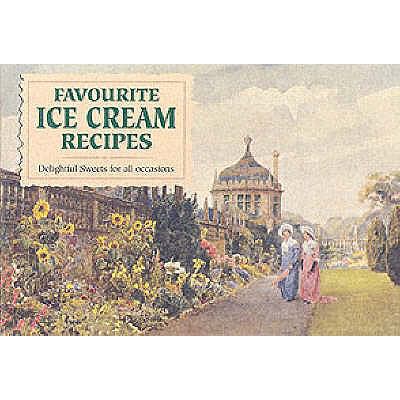Favourite Ice-cream Recipes 1898435979 Book Cover