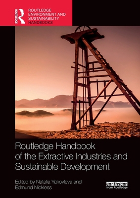 Routledge Handbook of the Extractive Industries... 1032256842 Book Cover
