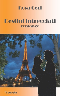 Destini intrecciati [Italian] 8899373221 Book Cover