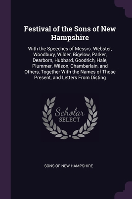 Festival of the Sons of New Hampshire: With the... 1378009762 Book Cover