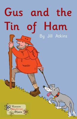 Gus and the Tin of Ham 1785914251 Book Cover